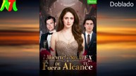 ¡Muévete! ¡Soy la EX fuera de tu alcance! (Doblado) En Español