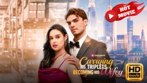 Carrying His Triplets, Becoming His Wifey | Full Movie HD - Drama ShortFilms Hot