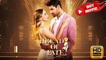 Thread of Fate | Full Movie HD - Drama ShortFilms Hot
