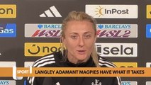 “The girls have it in them!” | Becky Langley | Newcastle United Women vs. Bristol City Women