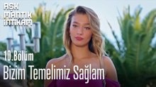 Bizim Temelimiz Sağlam-Aşk Mantık İntikam 10.Bölüm