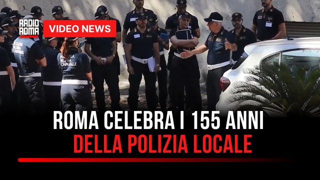 Roma celebra i 155 anni della Polizia Locale