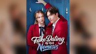 Fake Dating My Rich Nemesis