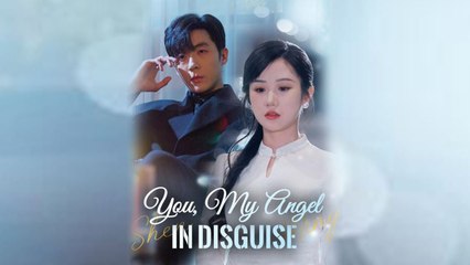 You My Angel in Disguise - Full