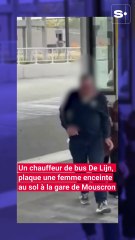 Violente altercation entre une femme enceinte et un chauffeur de bus De Lijn à la gare de Mouscron