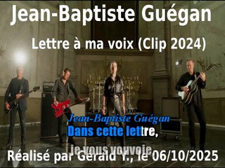 Jean-Baptiste Guégan_Lettre à ma voix (Clip 2024)karaoké