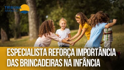 Especialista reforça importância das brincadeiras na infância