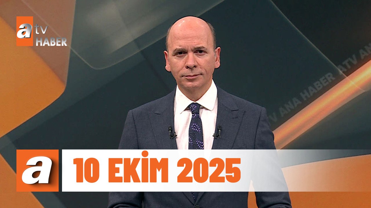 atv Ana Haber | 10 Ekim 2025