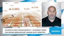 US Growth Hides Trouble Beneath — Economist Warns Low-Income Americans Are 'Hanging On By Fingertips'