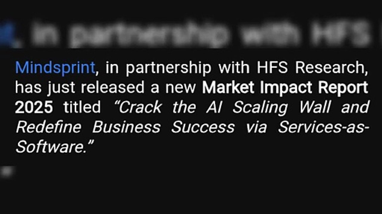 Latest Mindsprint-HFS Research report unveils why most AI projects stall, and how to break the scaling wall
