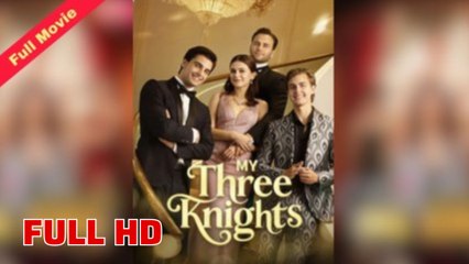 Engsub My Three Knights Full Hd