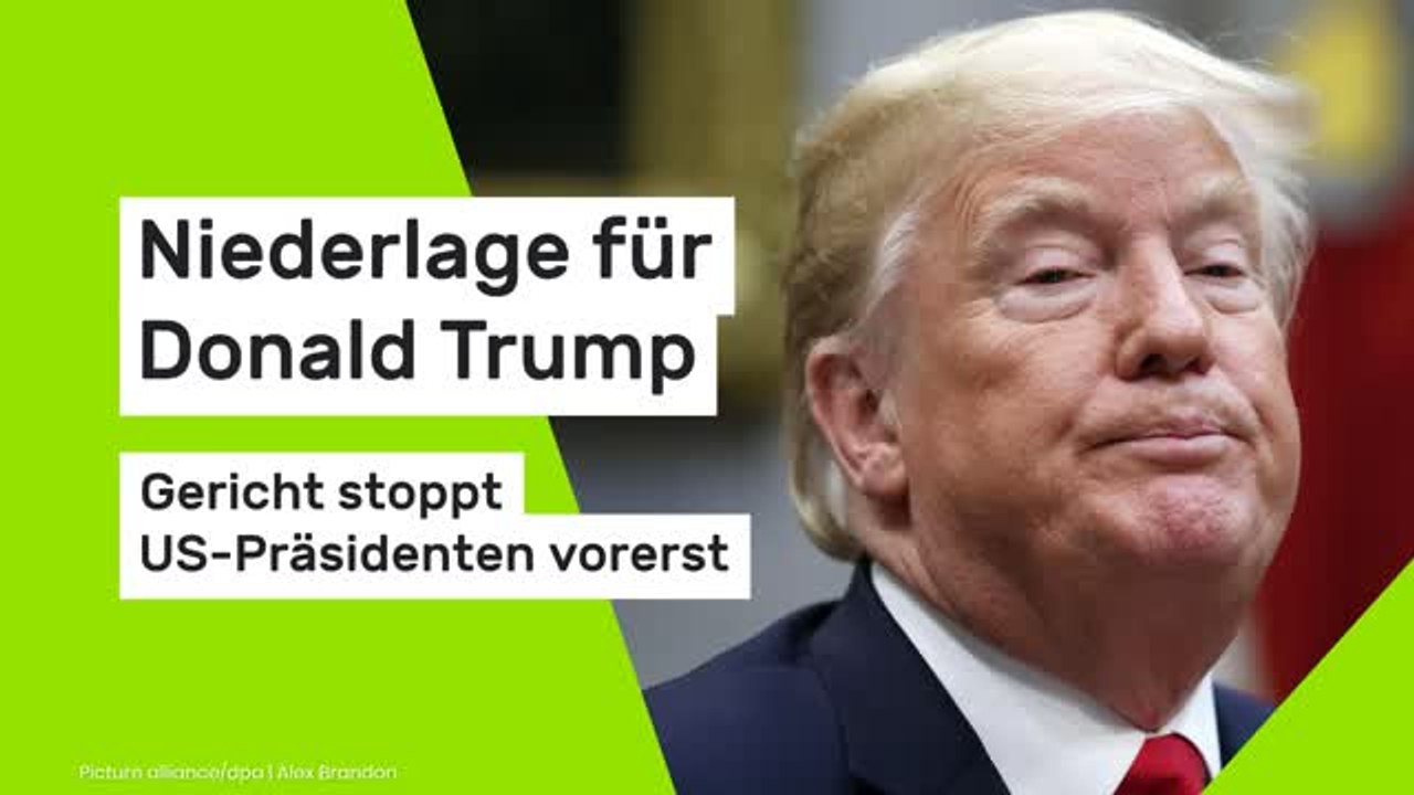 Gericht stoppt Donald Trump vorerst