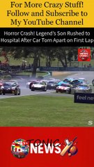 Horror Crash! 😱 Legend’s Son Rushed to Hospital After Car Torn Apart on First Lap 🏎️💥