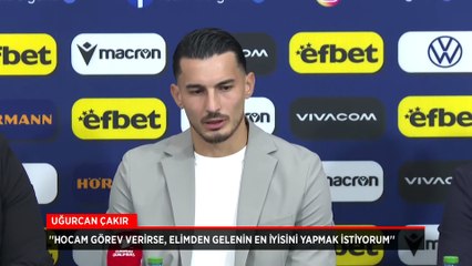 Uğurcan Çakır: Türkiye'yi gururlandıracak bir sonuç almak istiyoruz