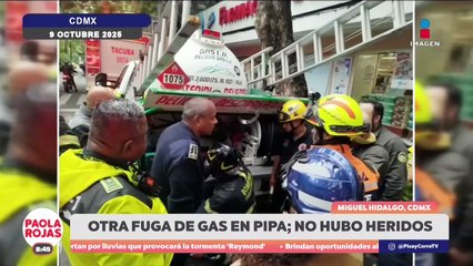 Otra fuga de gas en pipa causa pánico en la CDMX | DPC con Paola Rojas