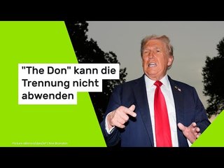 Donald Trump kann die Trennung nicht abwenden