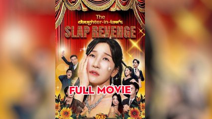 The Daughter-in-Laws Slap Revenge - Full HD Movie