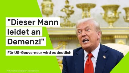 US-Gouverneur über Trump: "Dieser Mann leidet an Demenz!"
