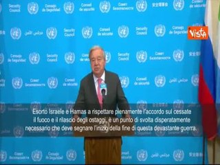Accordo Gaza, Guterres (Onu): Verso la fine di guerra devastante. Hamas e Israele lo rispettino