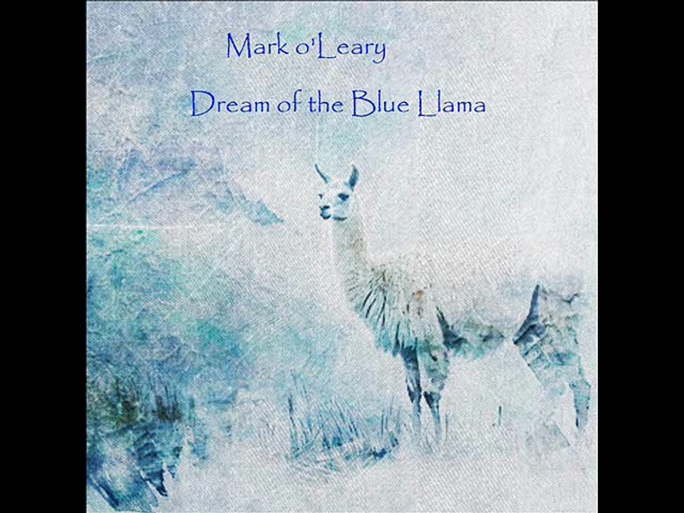 Mark O'Leary - Dream of the Blue Llama