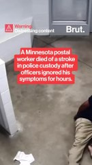 Postal worker dies of stroke while in police custody after officers ignored symptoms for hours.
