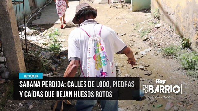 Sabana Perdida calles de lodo, piedras y caídas que dejan huesos rotos