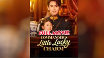Commander's Little Lucky Charm - Full Movie