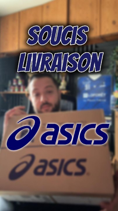 Livraison Asics 1/2 #Exclu #Asics