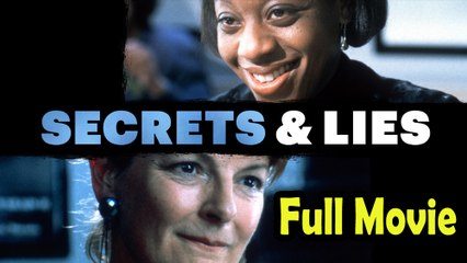 Secrets and Lies (1996) Full Movie HD
