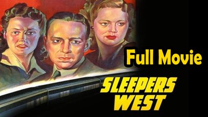 Sleepers West (1941) Full Movie HD