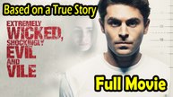 Extremely Wicked Shockingly Evil and Vile (2019) Based on a True Story