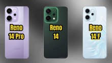 Reno14 Pro VS Reno14 VS Reno14 F