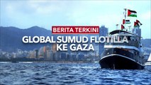 Berita Terkini Global Sumud Flotilla ke Gaza 7:30AM