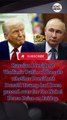 Russian President Vladimir Putin addresses whether President Donald Trump