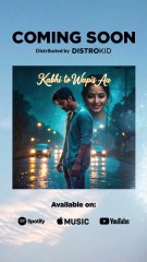 💔 Kabhi To Wapis Aa | Upcoming Heart-Touching Hindi Song | Feel The Lyrics ❤️‍🔥 | Teaser of Official Song | Bollywood Song 2025