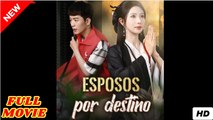 Esposos Por Destino Episodio Completo
