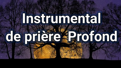Instrumental  Relaxation et de prière profond _piano instrumental