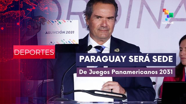 Asunción Paraguay sede de los Juegos Panamericanos 2031 DEPORTES EDICIÓN CENTRAL 10-10-2025