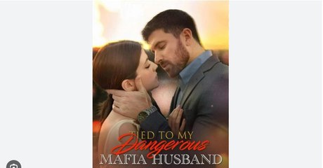 TIED TO MY DANGEROUS MAFIA HUSBAND English Sub