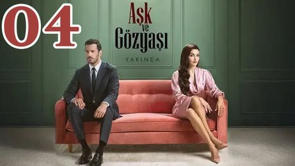 Ask Ve Gozyasi - Episode 4