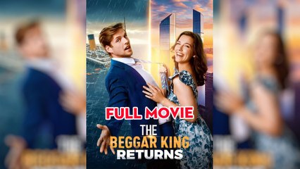 The Beggar King Returns ReelShort 2025