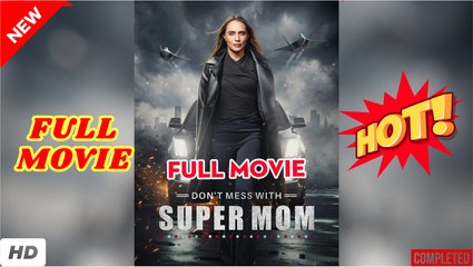 💛🍏 🔥 Don't Mess with Supermom (2025) - FULL - WEBSITE FREE