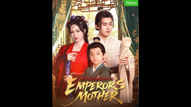 FROM FISHERWOMAN TO EMPEROR'S MOTHER