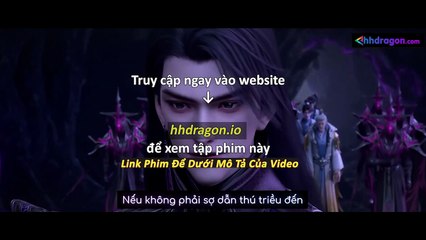Đấu Phá Thương Khung Phần 5 Tập 169 Vietsub Thuyết