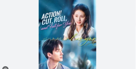 Action Cut Roll And Fall For You Chinese Drama - English Sub