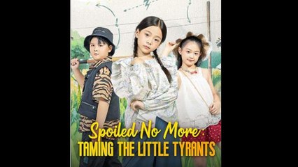 Spoiled No More Taming The Little Tyrants