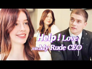 I'm Help Falling In Love With My Rude Ceo