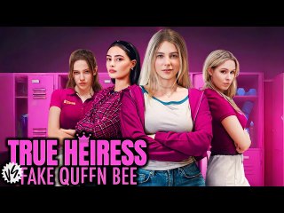 True Heiress Vs. Fake Queen Bee Reelshort Full Movie