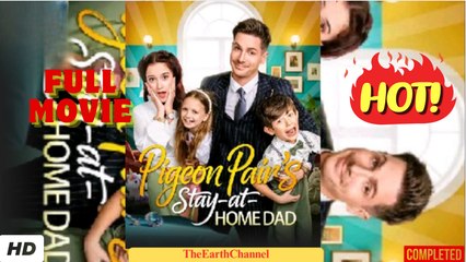 🧡🍏 🔥 Pigeon Pair's Stay at Home Dad dailymotion