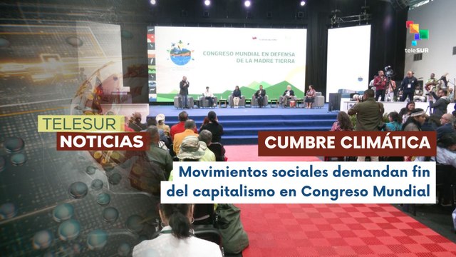 En Caracas, culminó el Congreso Mundial en Defensa de la Madre Tierra